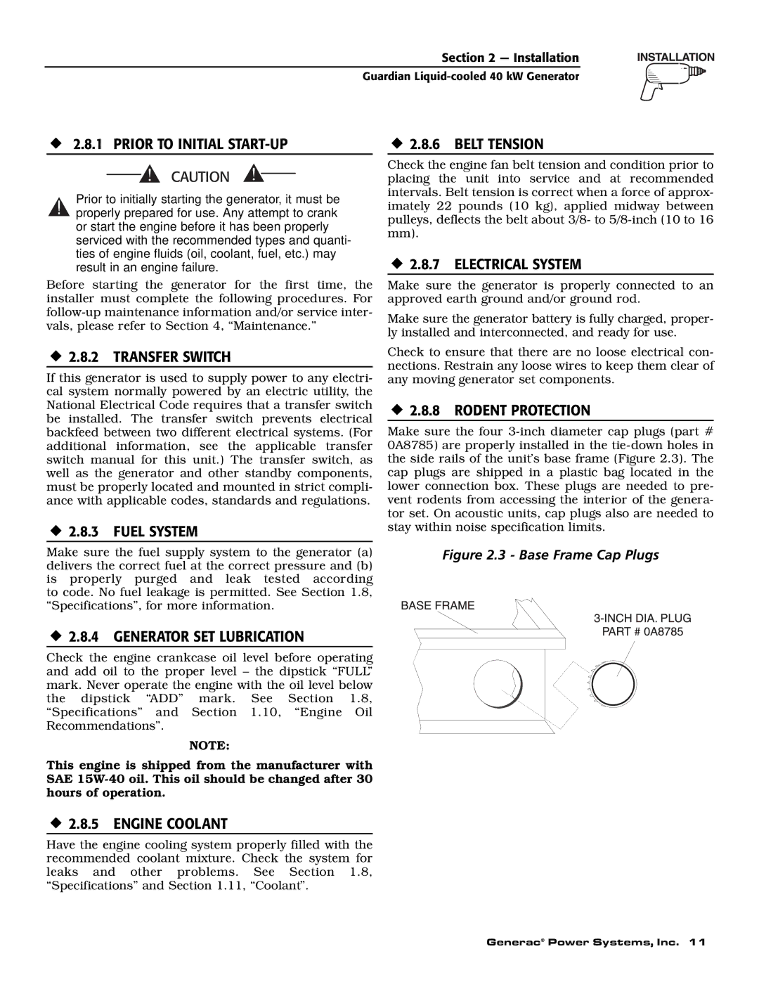 Generac Power Systems 0046264, 0043733 ‹ 2.8.1 Prior to Initial START-UP, ‹ 2.8.2 Transfer Switch, ‹ 2.8.3 Fuel System 