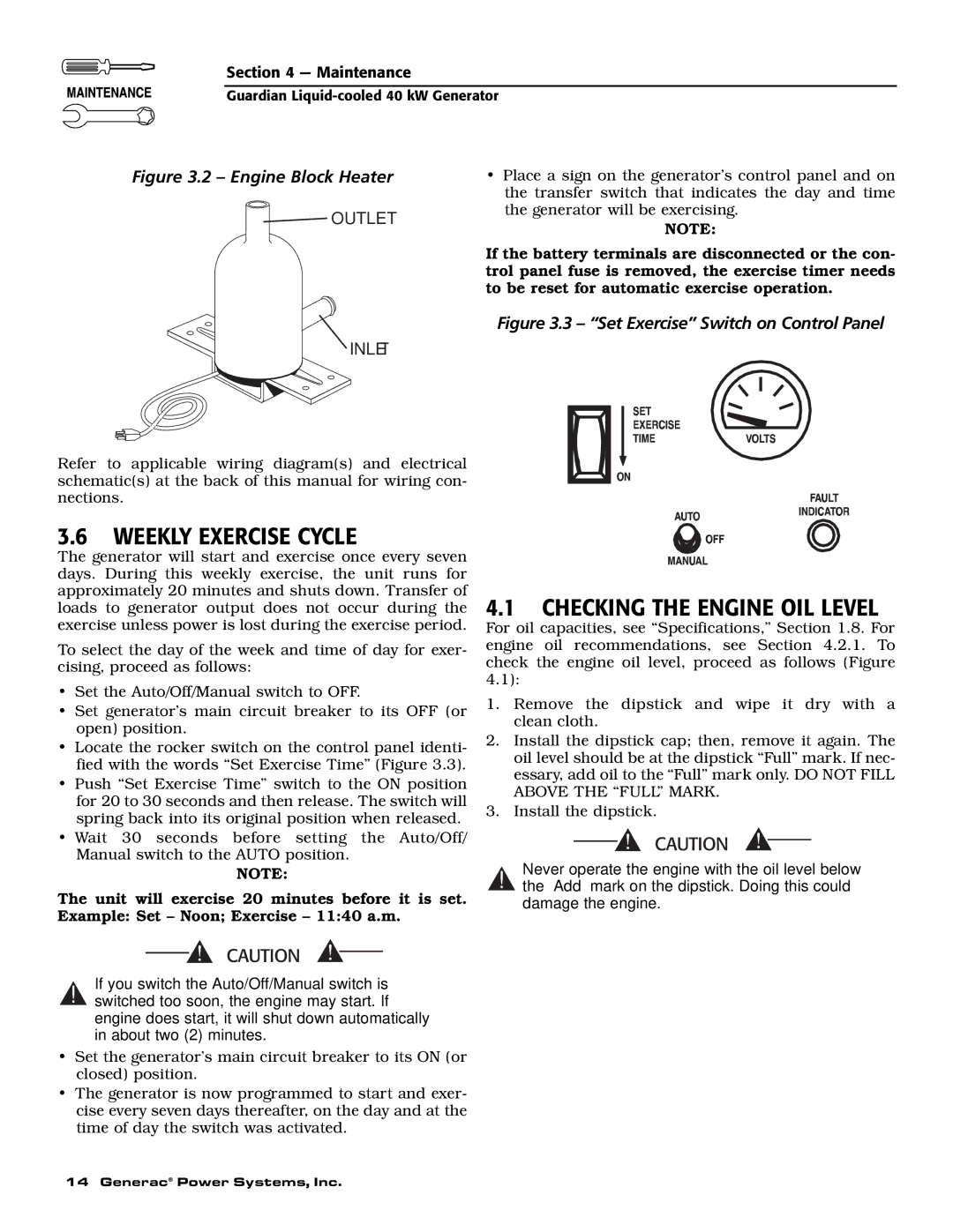 Generac Power Systems 0043734, 0043733, 0046264, 0046263, 0046262 Weekly Exercise Cycle, Checking the Engine OIL Level 