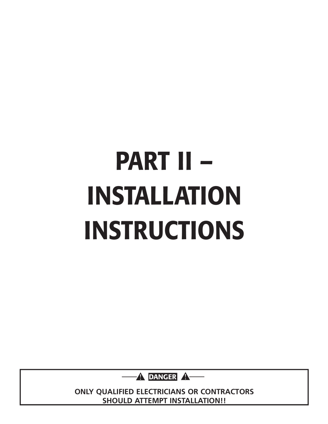 Generac Power Systems 004700-00 Part, Installation Instructions, Only Qualified Electricians Or Contractors, Danger 