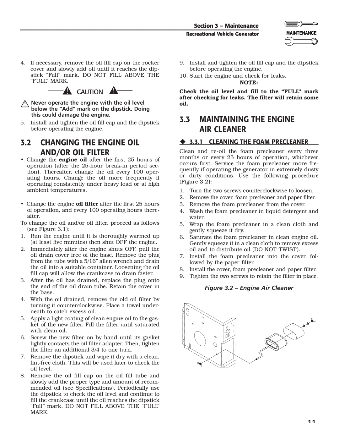 Generac Power Systems 004701-0 3.2CHANGING THE ENGINE OIL AND/OR OIL FILTER, 3.3MAINTAINING THE ENGINE AIR CLEANER 
