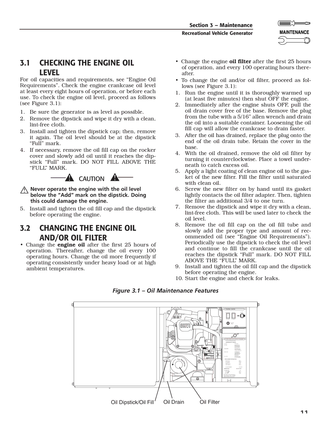 Generac Power Systems 004709-0 owner manual Checking the Engine OIL Level, Changing the Engine OIL AND/OR OIL Filter 