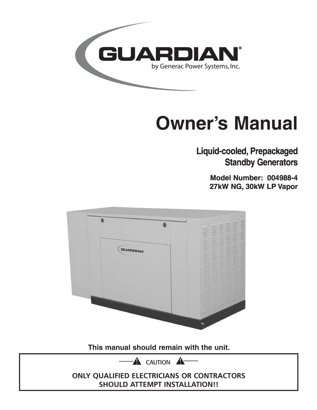 Generac Power Systems 004988-4 owner manual Liquid-cooled, Prepackaged Standby Generators, Should Attempt Installation 