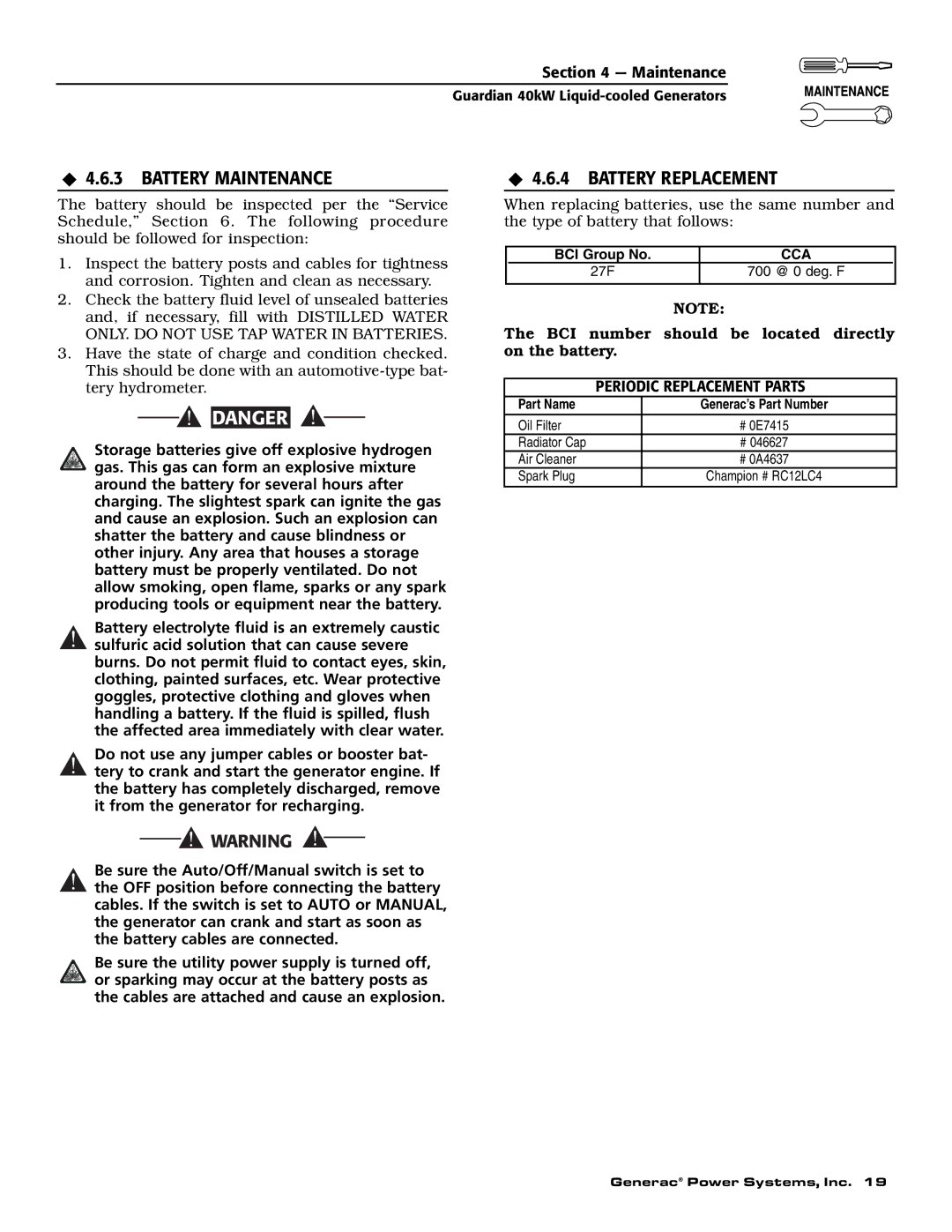 Generac Power Systems 004992-1, 004992-0, 004992-0, 004992-1 ‹ 4.6.3 Battery Maintenance, ‹ 4.6.4 Battery Replacement 