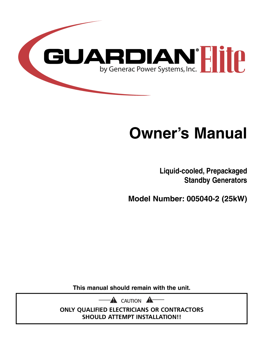 Generac Power Systems 005040-2 owner manual This manual should remain with the unit 