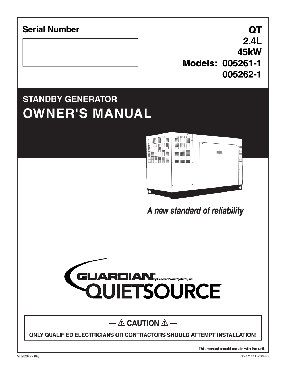 Generac Power Systems 005261-1, 005262-1 owner manual 2.4L 45kW Models, A new standard of reliability, Serial NumberQT 
