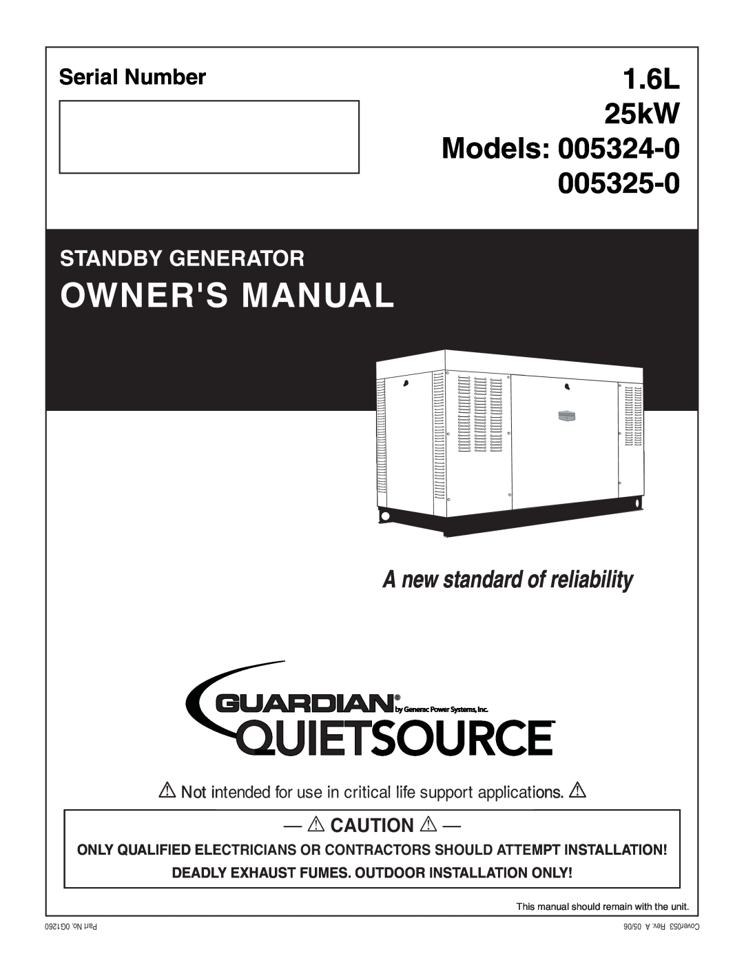 Generac Power Systems 005325-0, 005324-0 owner manual Deadly Exhaust Fumes. Outdoor Installation Only, 1.6L 25kW Models 