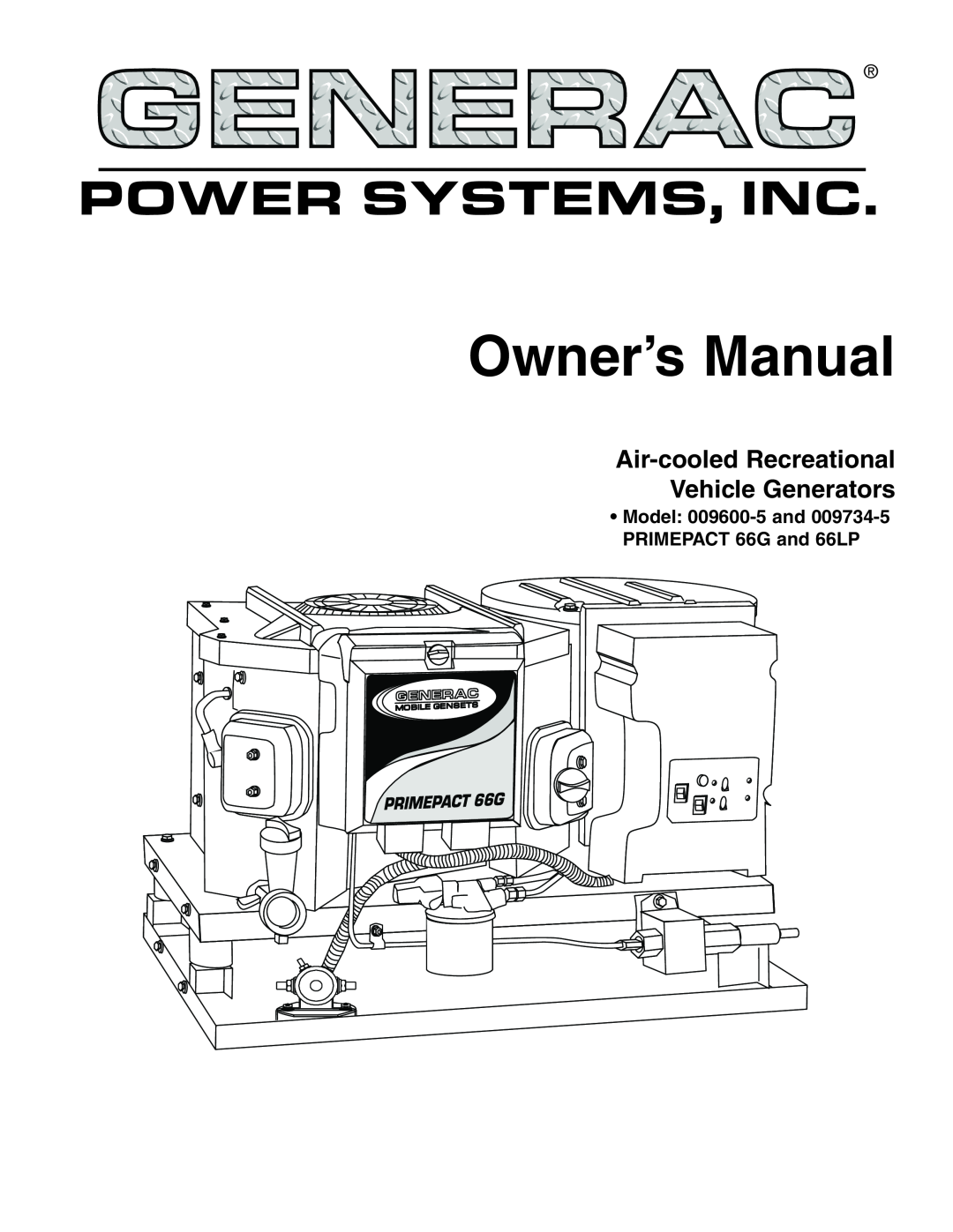 Generac Power Systems 009600-5, 009734-5 owner manual Model 009600-5and PRIMEPACT 66G and 66LP, Owner’s Manual 