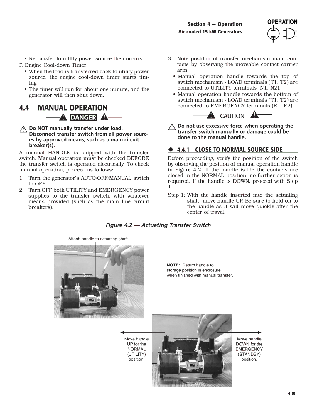 Generac Power Systems 05176-0 owner manual Manual Operation, ‹ 4.4.1 Close to Normal Source Side 