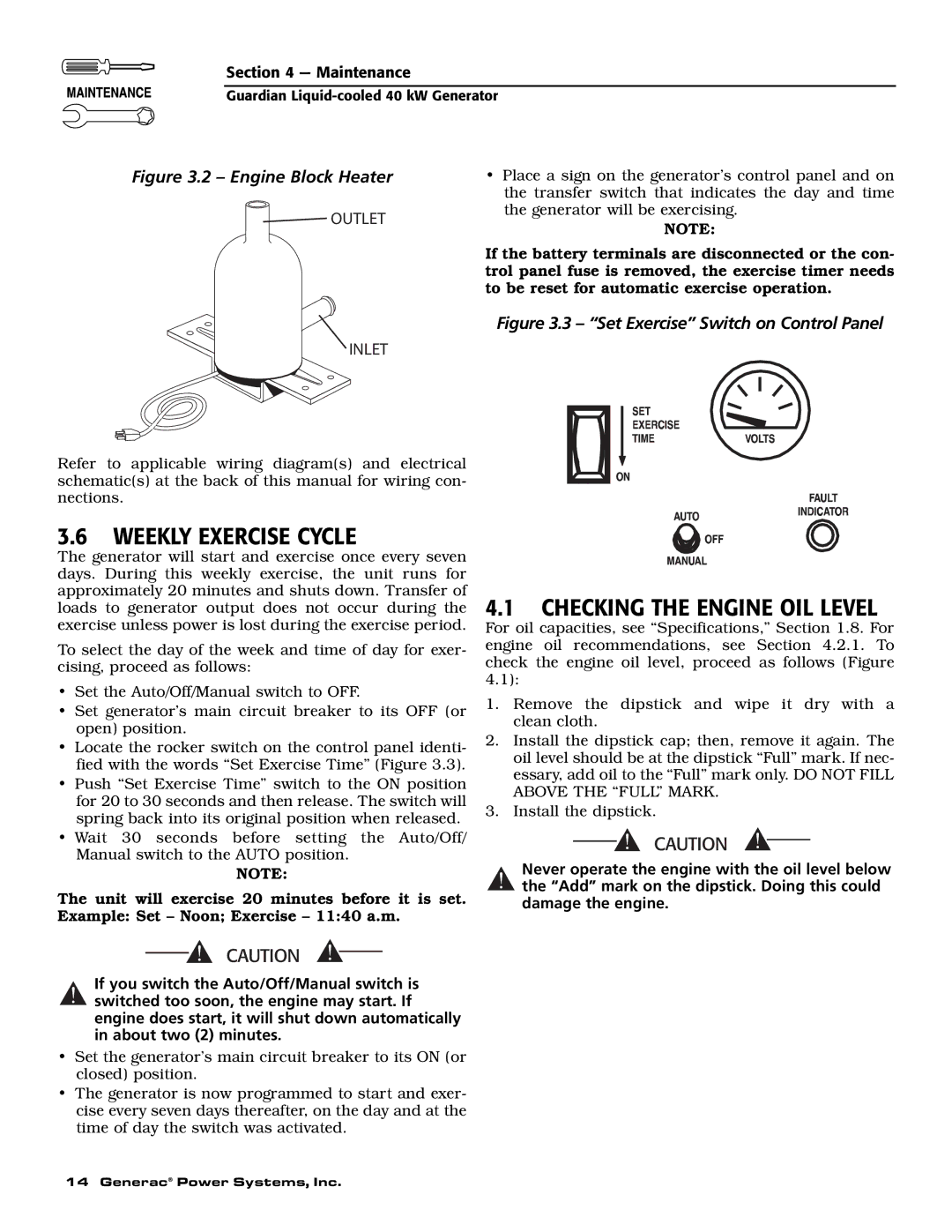 Generac Power Systems 46264, 43734, 43733, 46263, 43735, 46262 owner manual Weekly Exercise Cycle, Checking the Engine OIL Level 