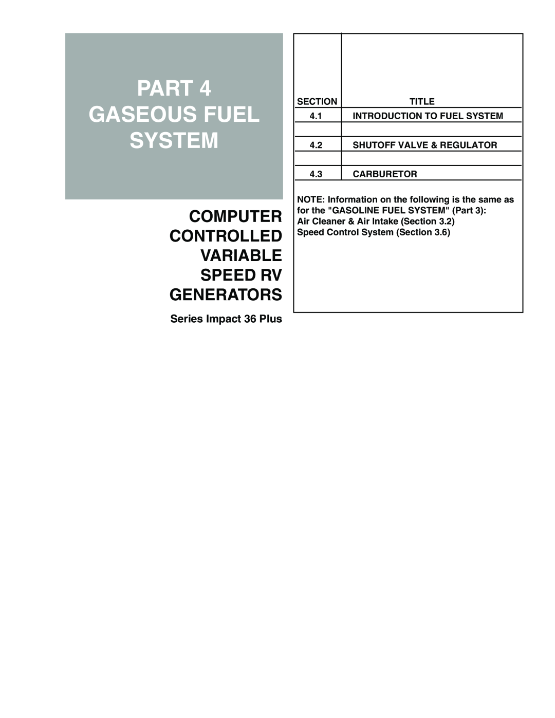 Generac Power Systems 941-2 Part Gaseous Fuel System, INTRODUCTION TO FUEL SYSTEM 4.2 SHUTOFF VALVE & REGULATOR, Section 