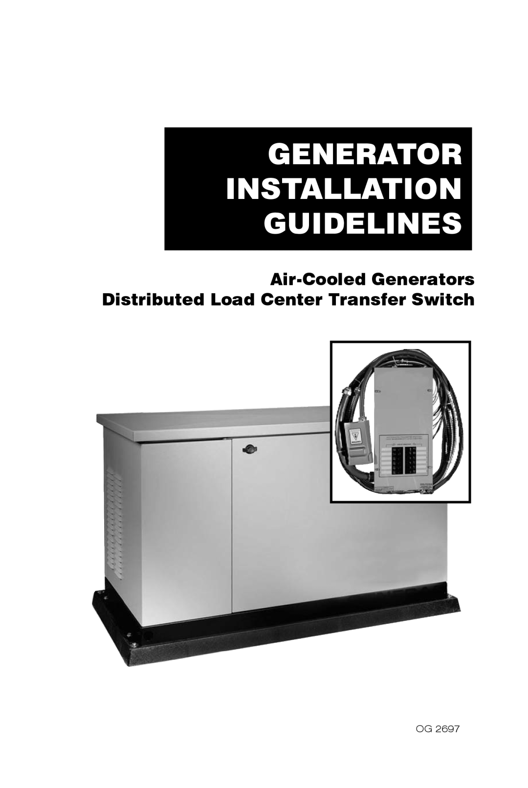 Generac Power Systems OG 2697 manual Generator INSTALLATION GUIDELINES 