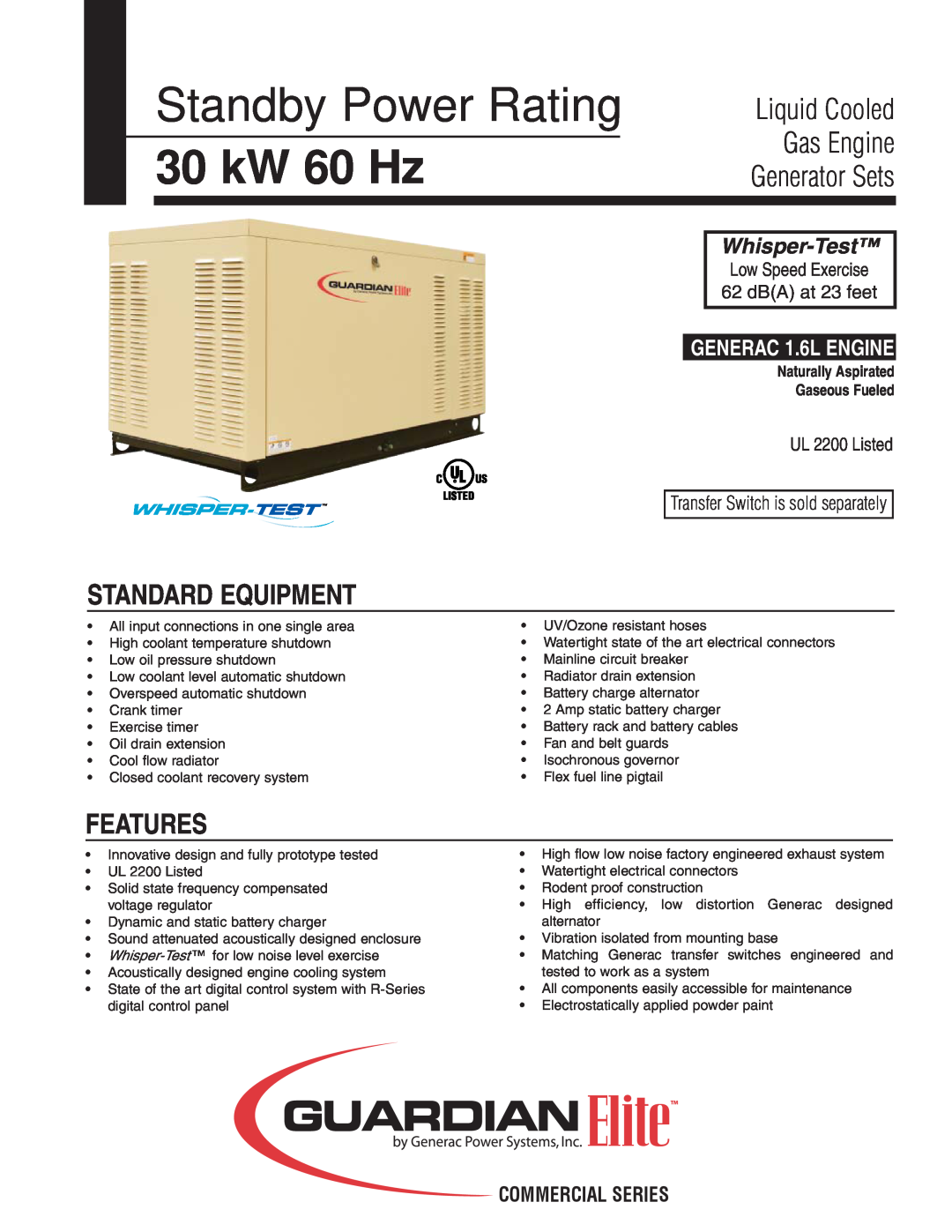 Generac Power Systems QT036 manual Standard Equipment, Features, Naturally Aspirated Gaseous Fueled, Standby Power Rating 