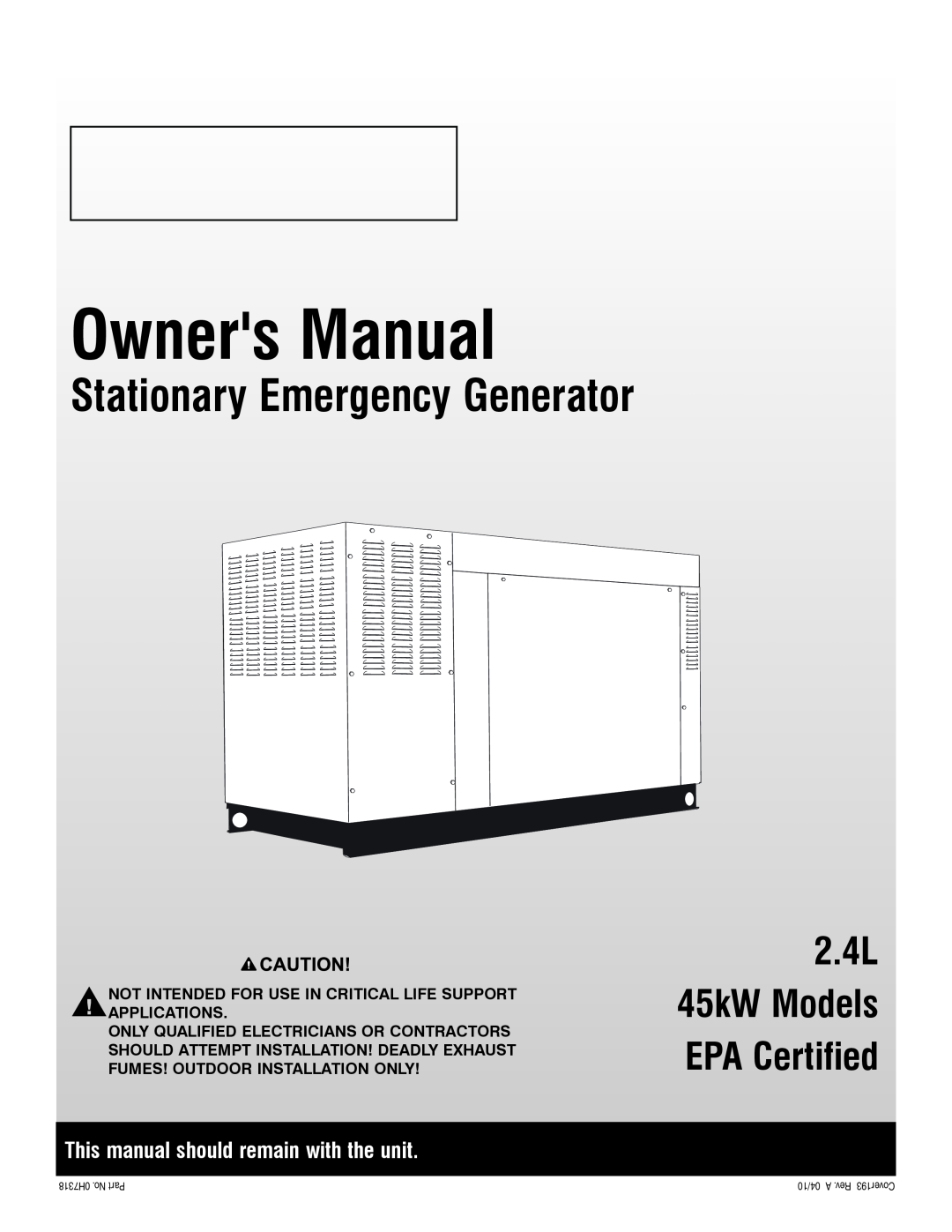 Generac QT04524ANSX owner manual This manual should remain with the unit, Owners Manual, Stationary Emergency Generator 