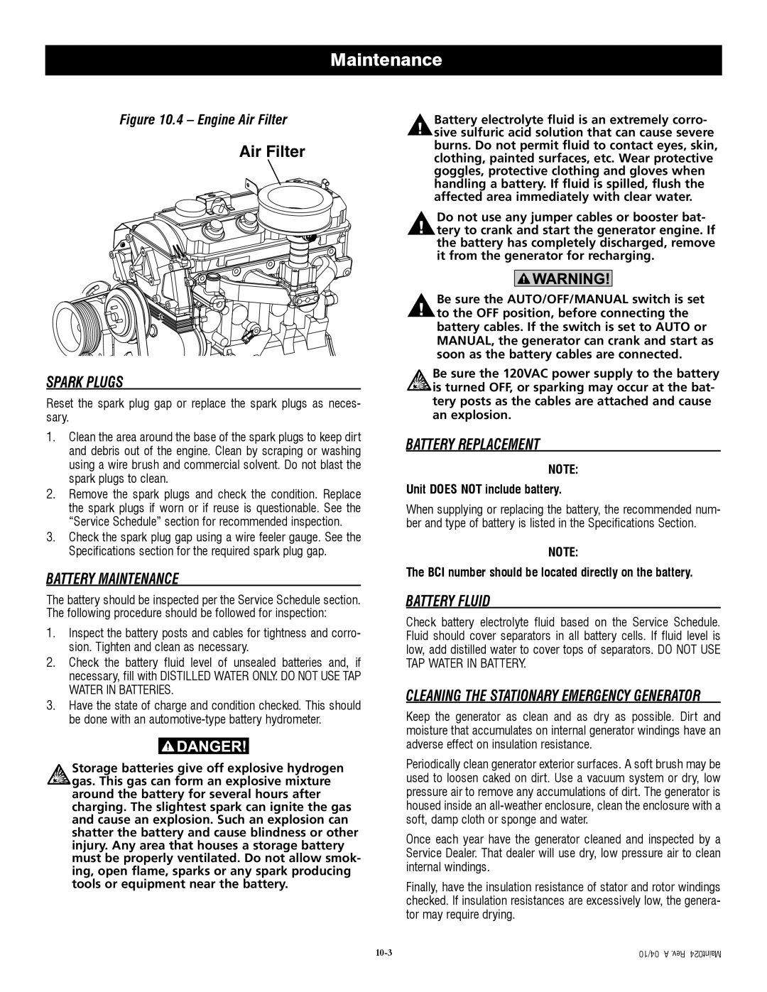 Generac QT04524ANSX owner manual Spark Plugs, Battery Maintenance, Battery Replacement, Battery Fluid 