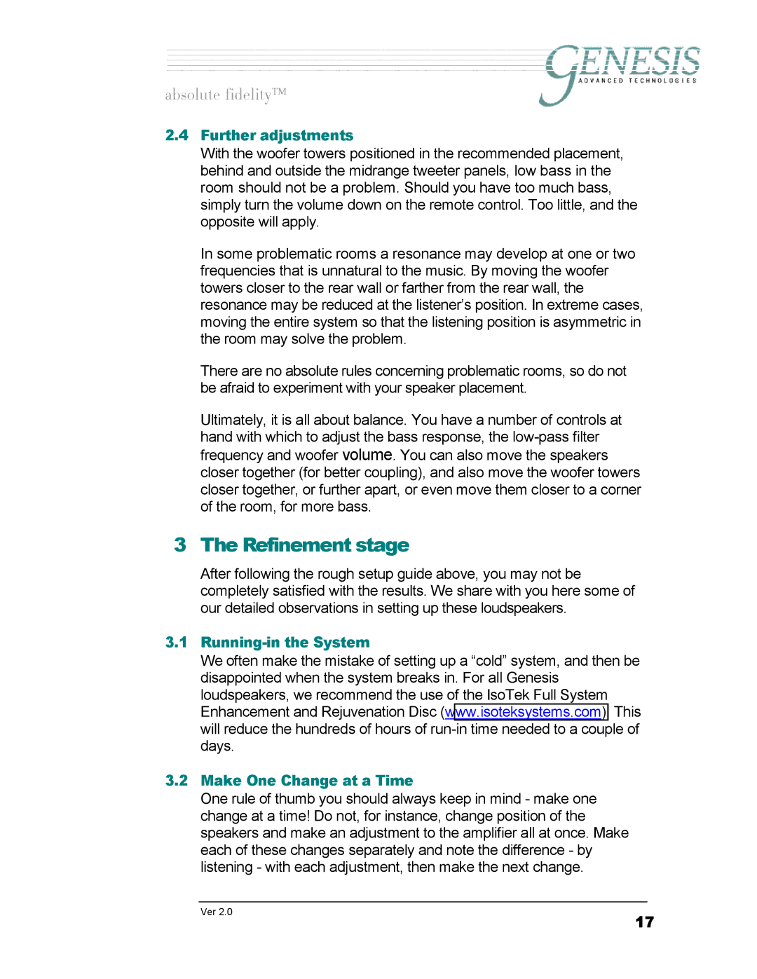 Genesis Advanced Technologies 1.1 owner manual Further adjustments, Running-in the System Make One Change at a Time 