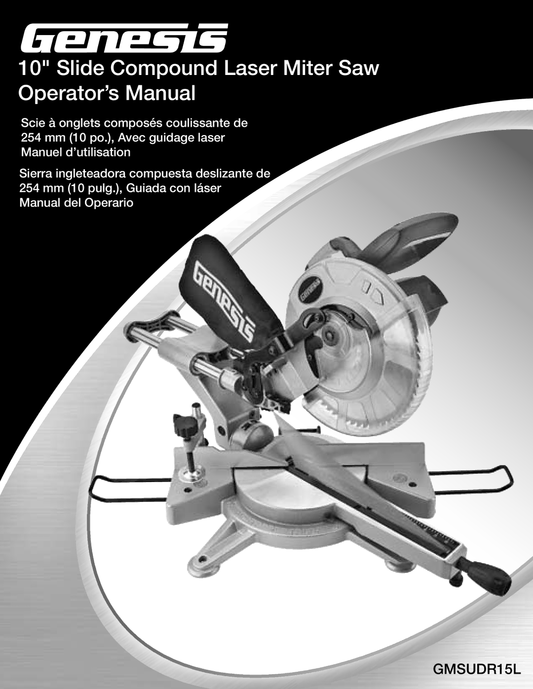 Genesis Advanced Technologies GMSUDR15L manuel dutilisation Slide Compound Laser Miter Saw Operator’s Manual 