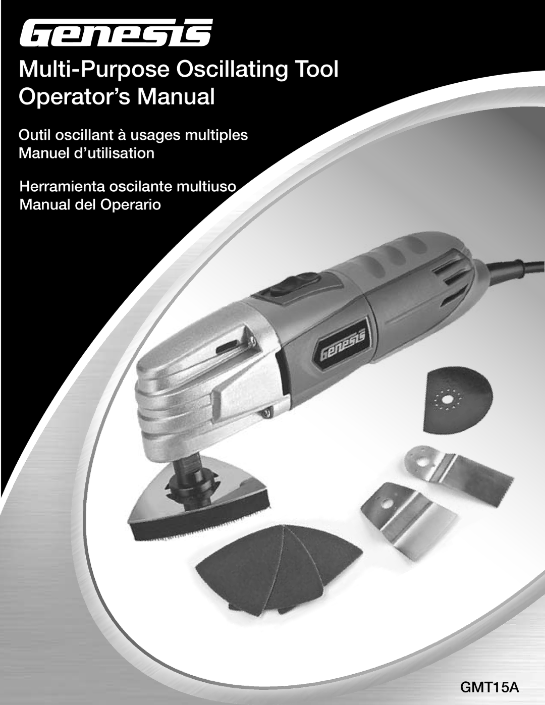 Genesis Advanced Technologies GMT15A manuel dutilisation Multi-Purpose Oscillating Tool Operator’s Manual 