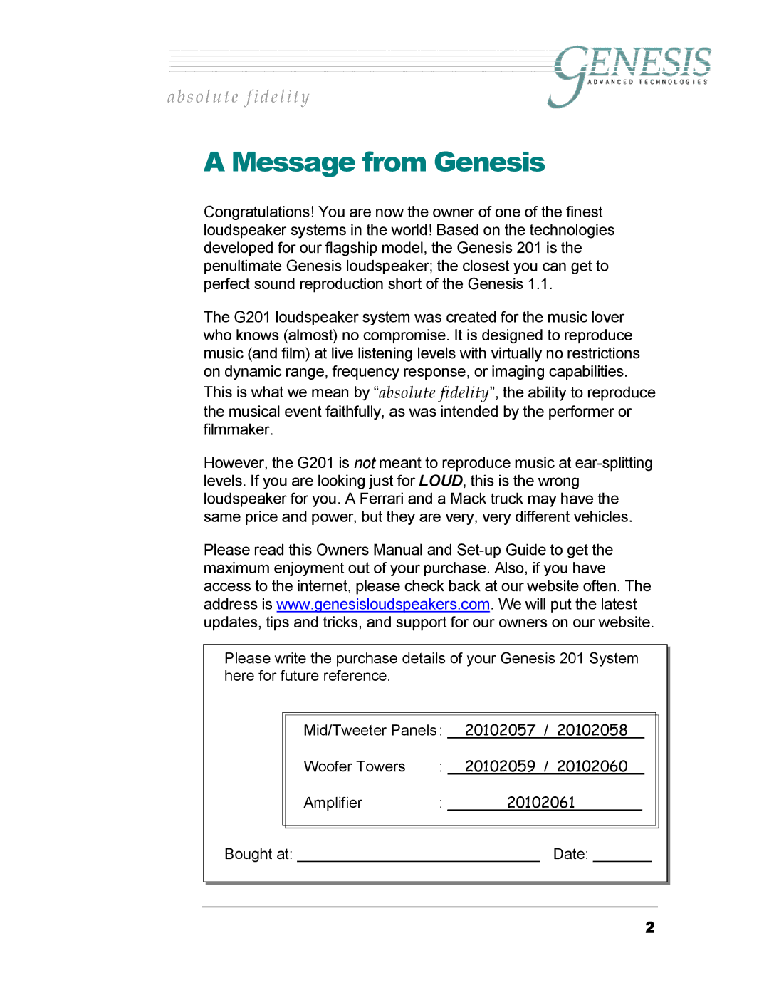 Genesis I.C.E 201 owner manual Message from Genesis 