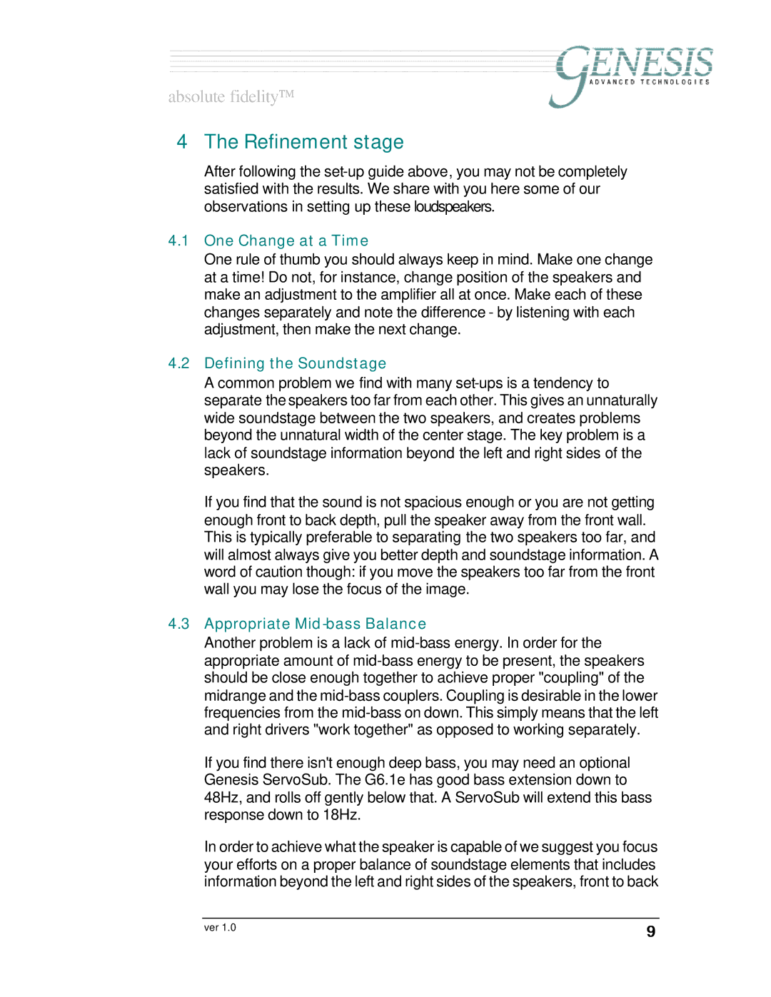 Genesis I.C.E Genesis 6.1e Refinement stage, One Change at a Time, Defining the Soundstage, Appropriate Mid-bass Balance 