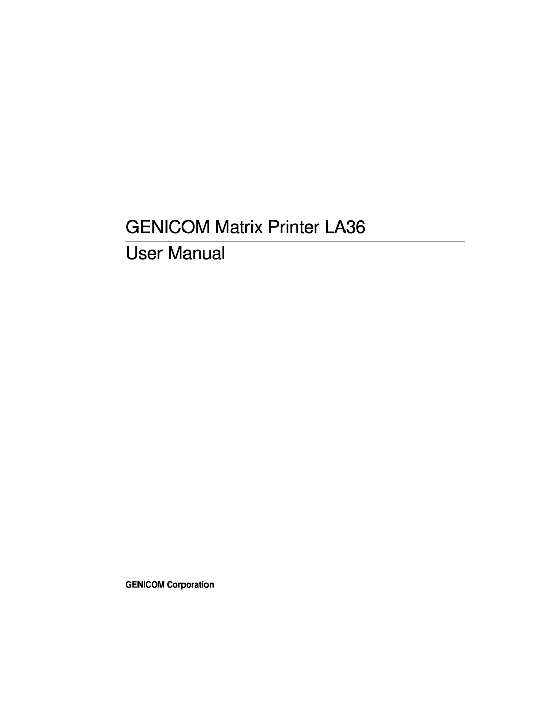 Genicom manual GENICOM Matrix Printer LA36 User Manual, GENICOM Corporation 
