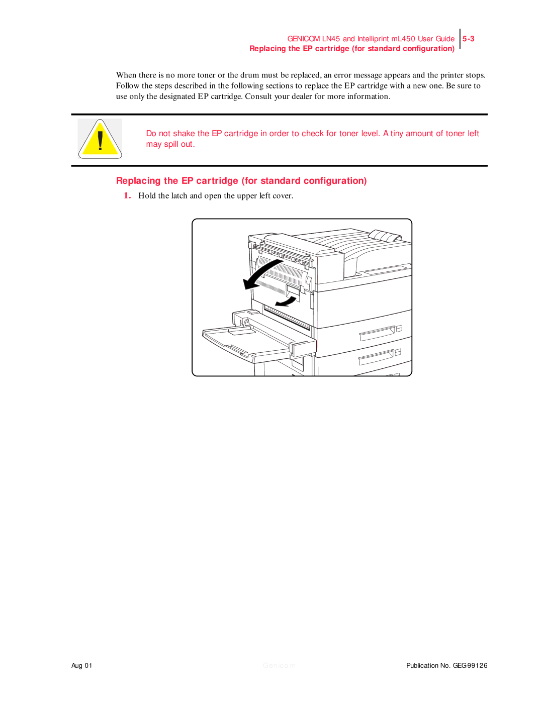 Genicom LN45, ML450 Replacing the EP cartridge for standard configuration, Hold the latch and open the upper left cover 