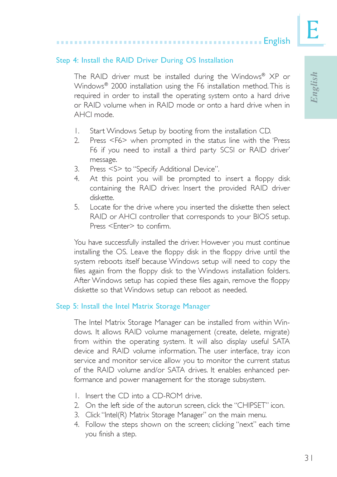 Genicom P45 user manual Install the RAID Driver During OS Installation, Install the Intel Matrix Storage Manager 