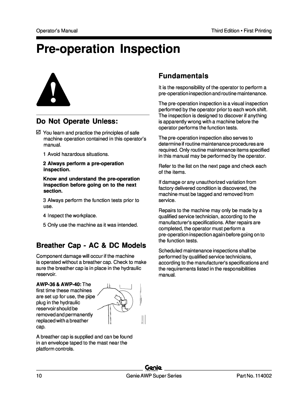 Genie 114002 manual Pre-operation Inspection, Breather Cap - AC & DC Models, Fundamentals, Do Not Operate Unless 