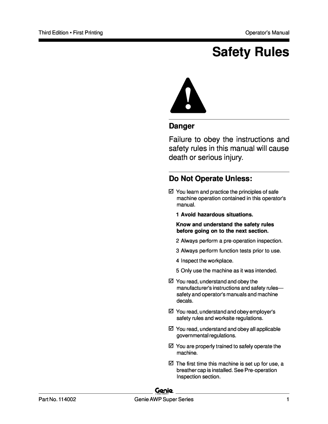 Genie 114002 manual Safety Rules, Danger, Do Not Operate Unless, Avoid hazardous situations 