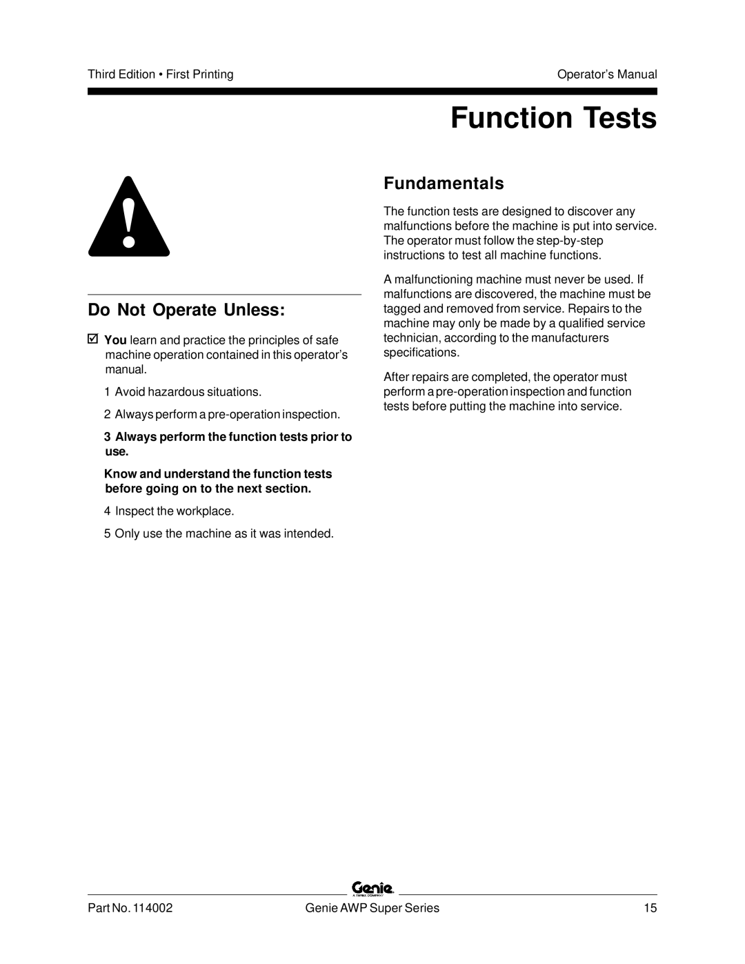 Genie 114002 manual Function Tests, Do Not Operate Unless 