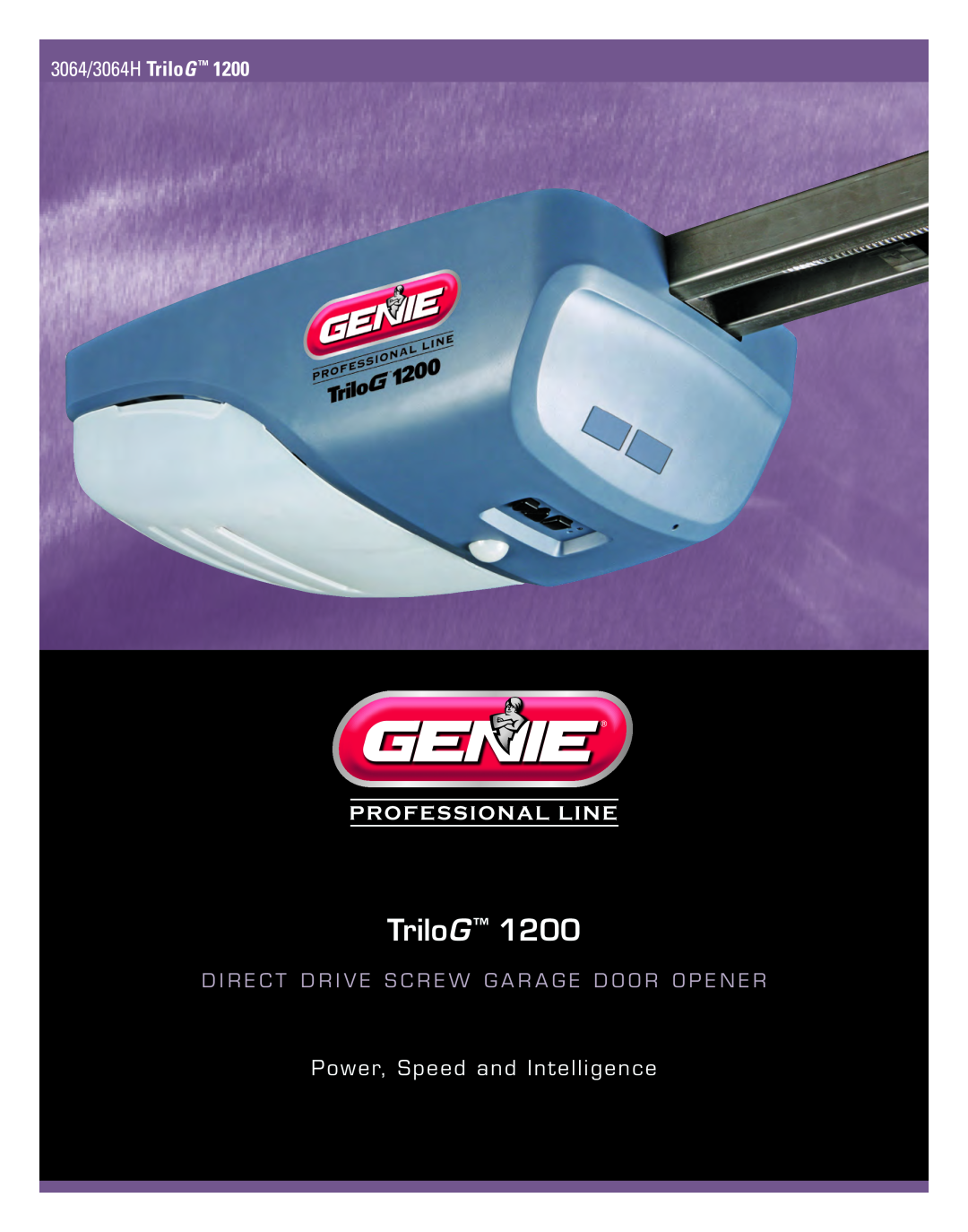 Genie GPOWER 900, TRUE manual Screw Drive, Operation & Maintenance Manual, GARAGE DOOR OPENER MODELS POWERLIFT 900, GPOWER 