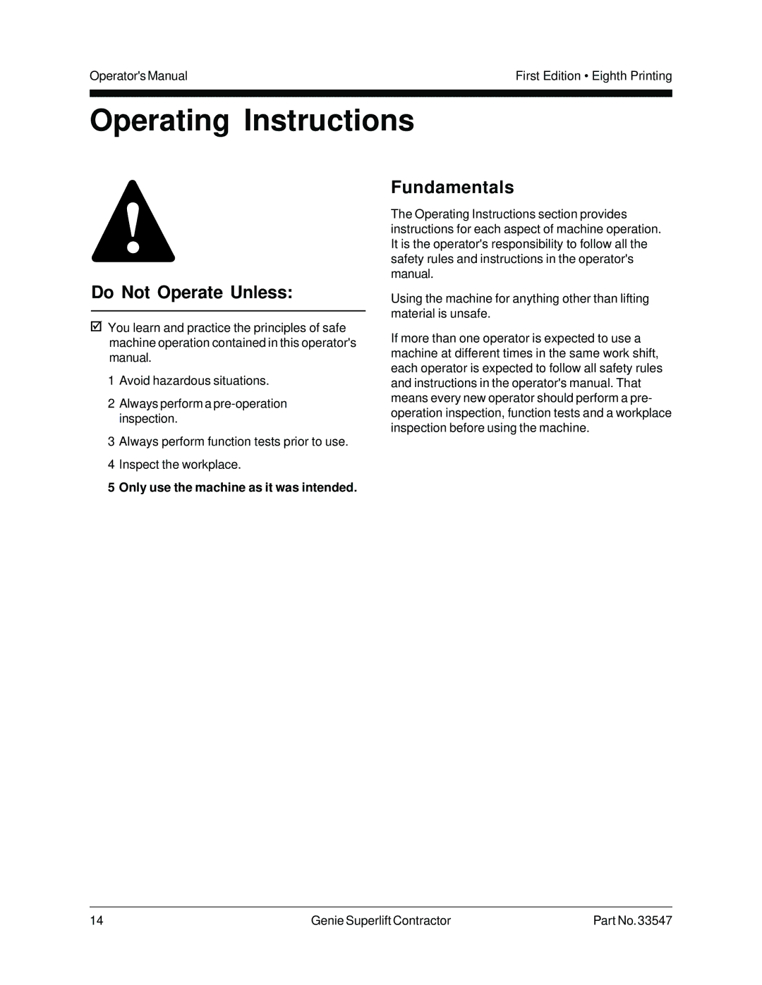 Genie 33547 manual Operating Instructions, Only use the machine as it was intended 