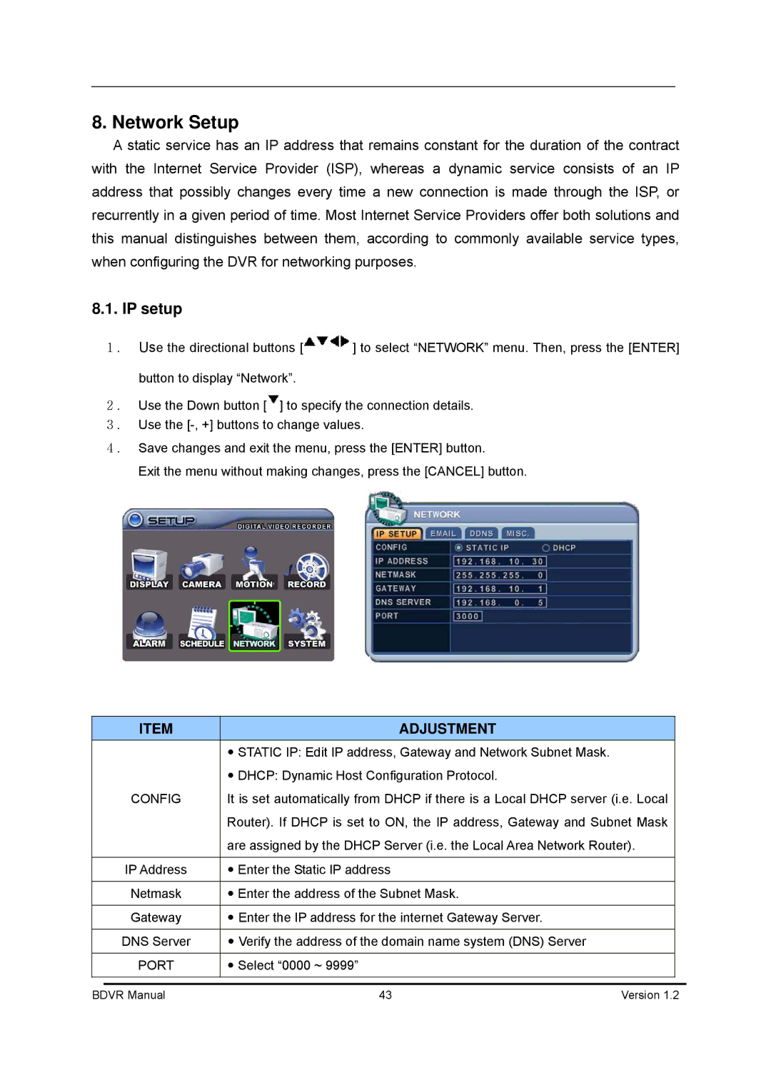 Genie BDVR-4, BDVR-8, BDVR-16 manual Network Setup, IP setup, Config, Port 