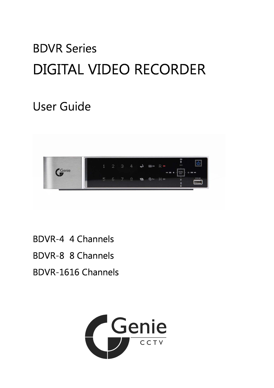 Genie BDVR-16, BDVR-8, BDVR-4 manual Digital Video Recorder, BDVR Series, User Guide 