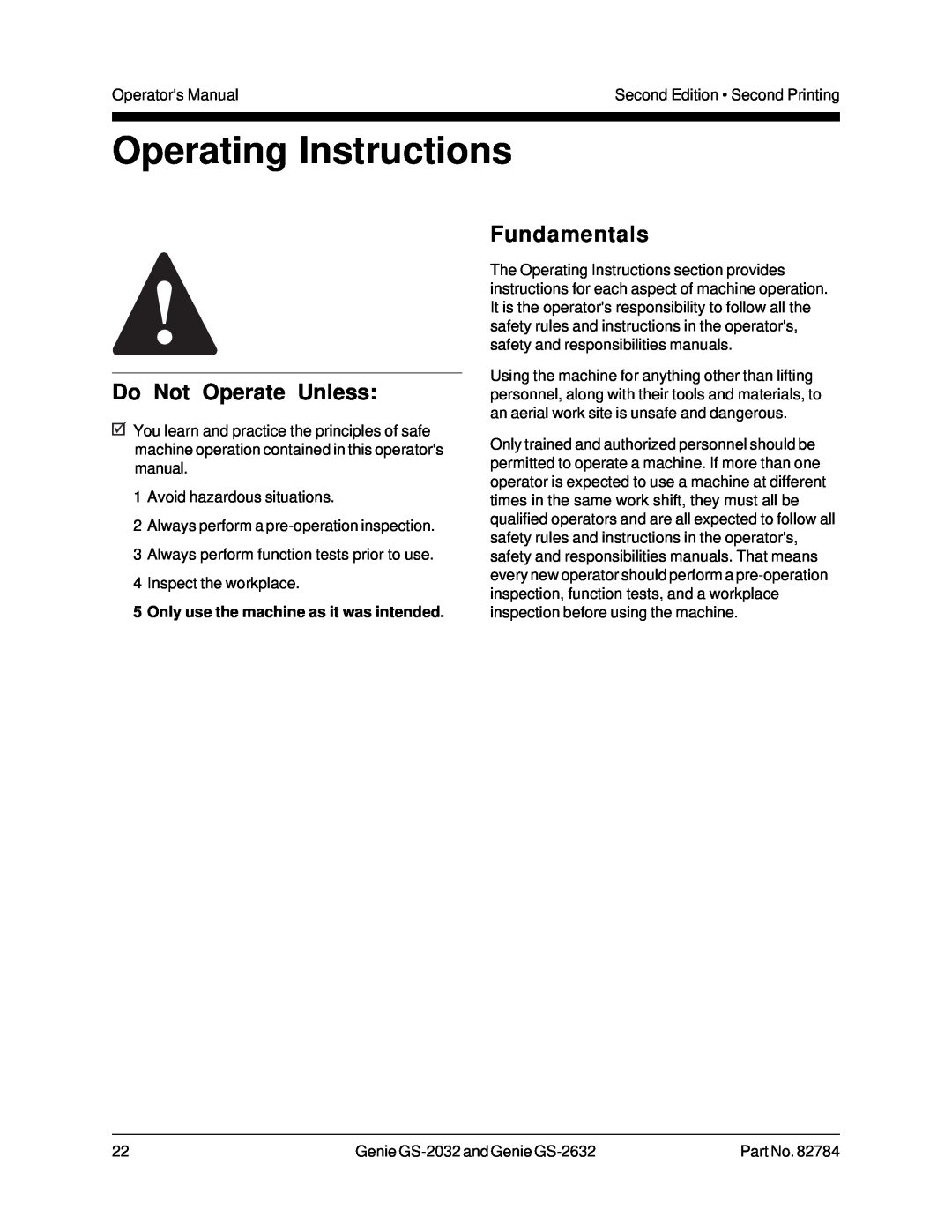 Genie CE, 82784 manual Operating Instructions, 5Only use the machine as it was intended, Do Not Operate Unless, Fundamentals 
