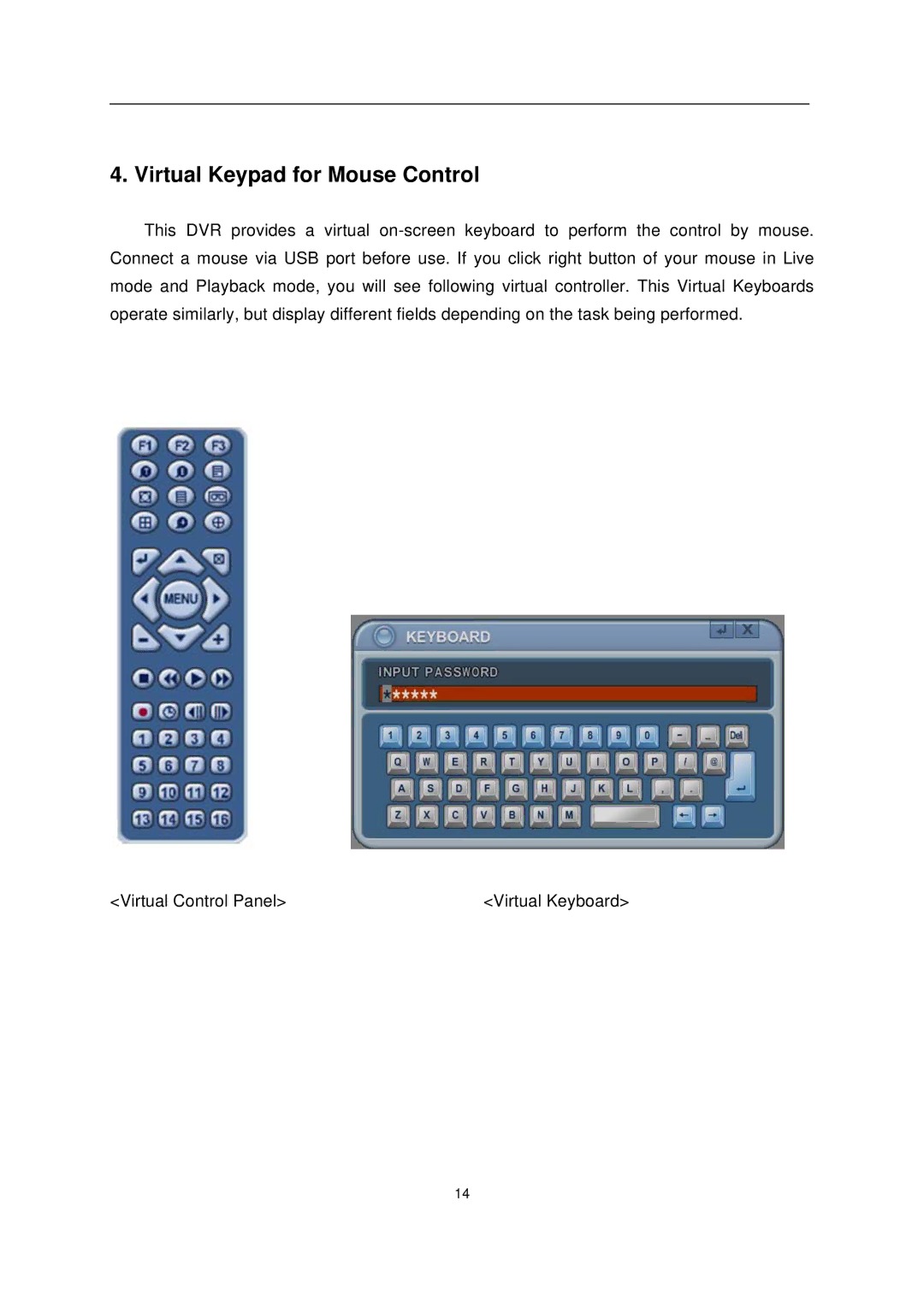 Genie GDVRH-604, GDVRH-616, GDVRH-608 manual Virtual Keypad for Mouse Control 