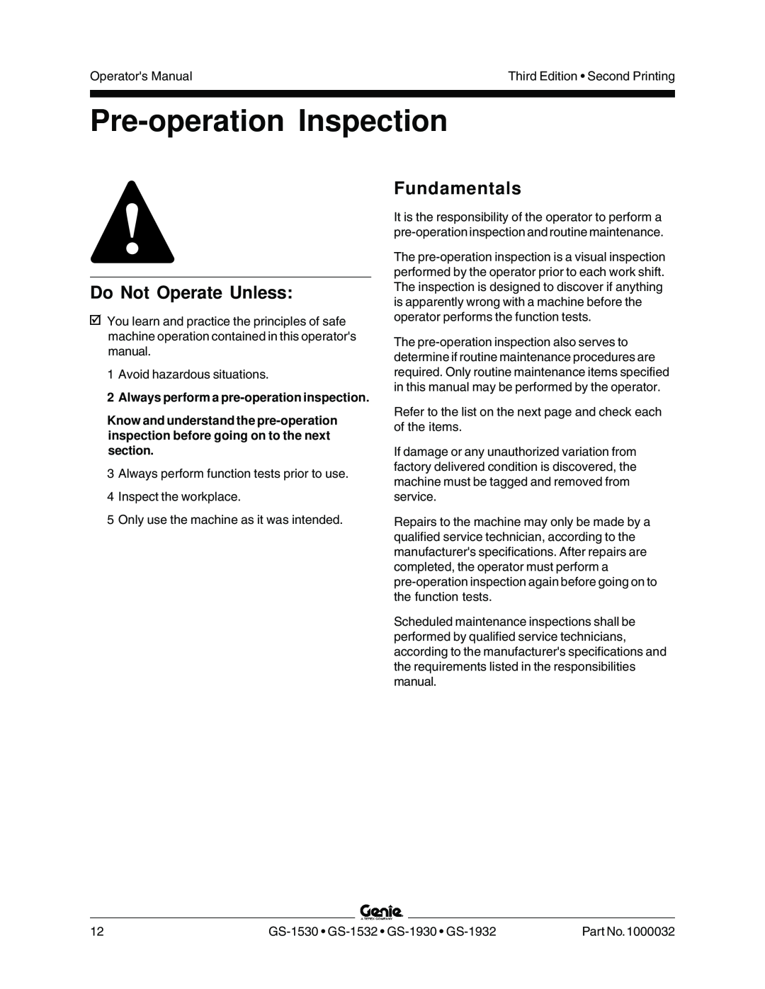 Genie GS-1932, CE Pre-operationInspection, Fundamentals, 2Always perform a pre-operationinspection, Do Not Operate Unless 
