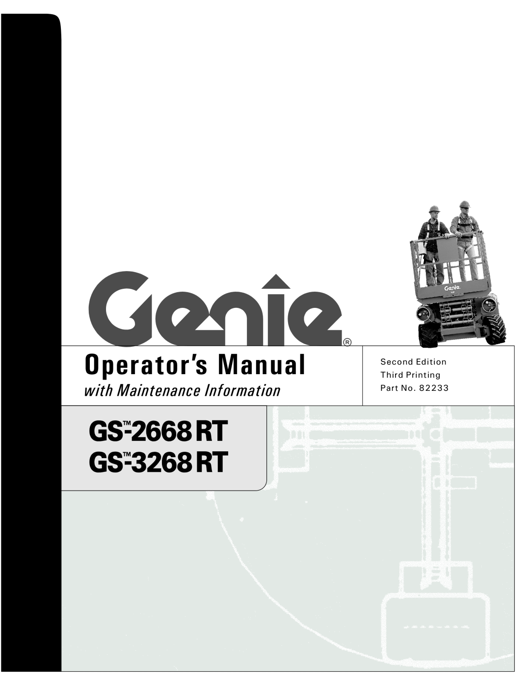 Genie GS-3268 RT, GS-2668 RT manual Operator’s Manual, with Maintenance Information, Second Edition Third Printing 
