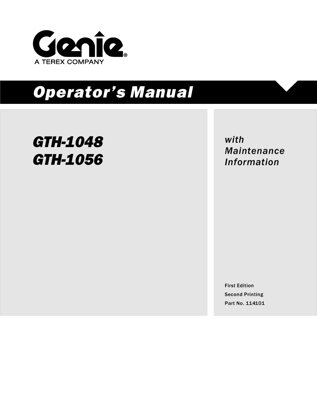 Genie manual Operator’s Manual, GTH-1048 GTH-1056, with Maintenance Information, First Edition Second Printing 