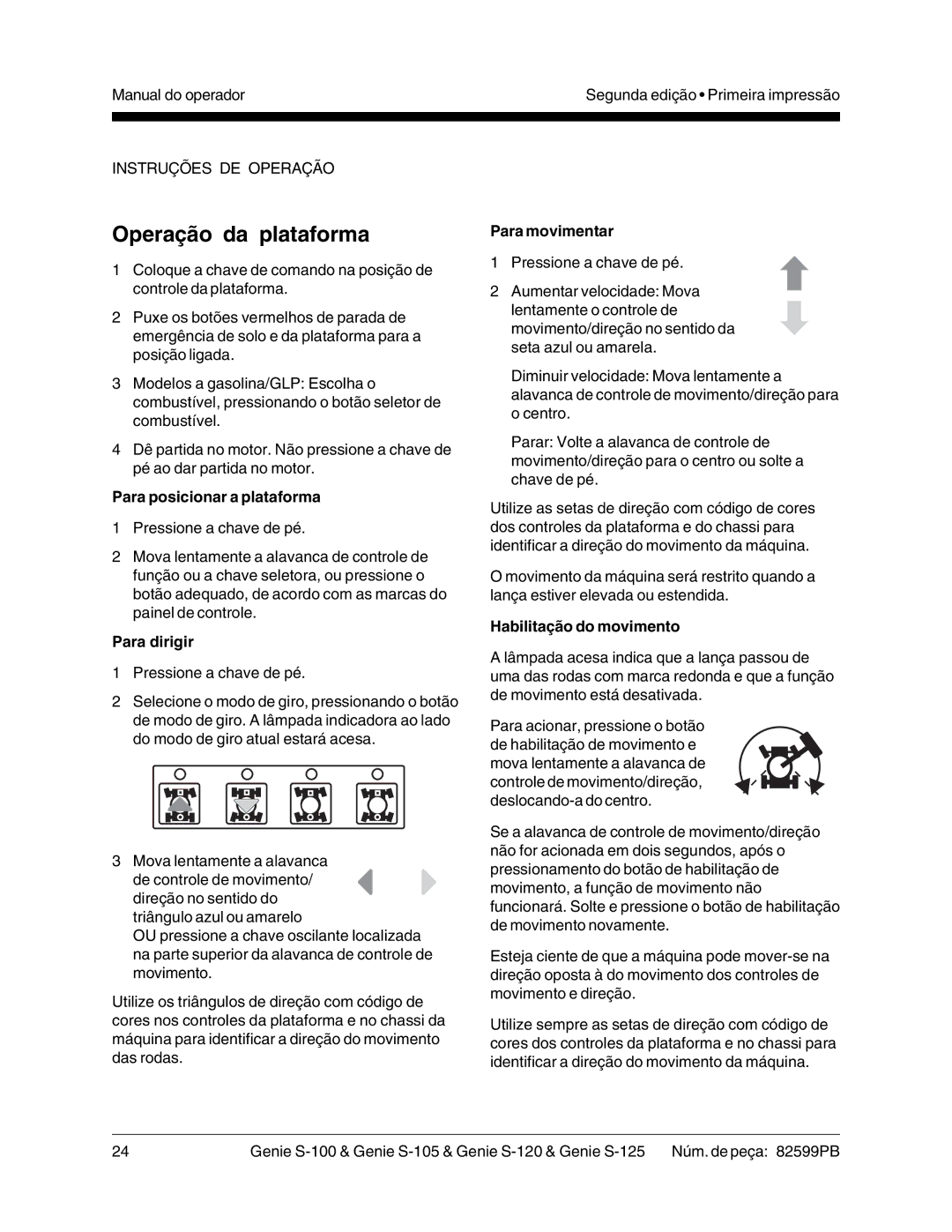 Genie S-100, S-125, S-105, S-120 manual Operação da plataforma, Para dirigir, Para movimentar, Habilitação do movimento 