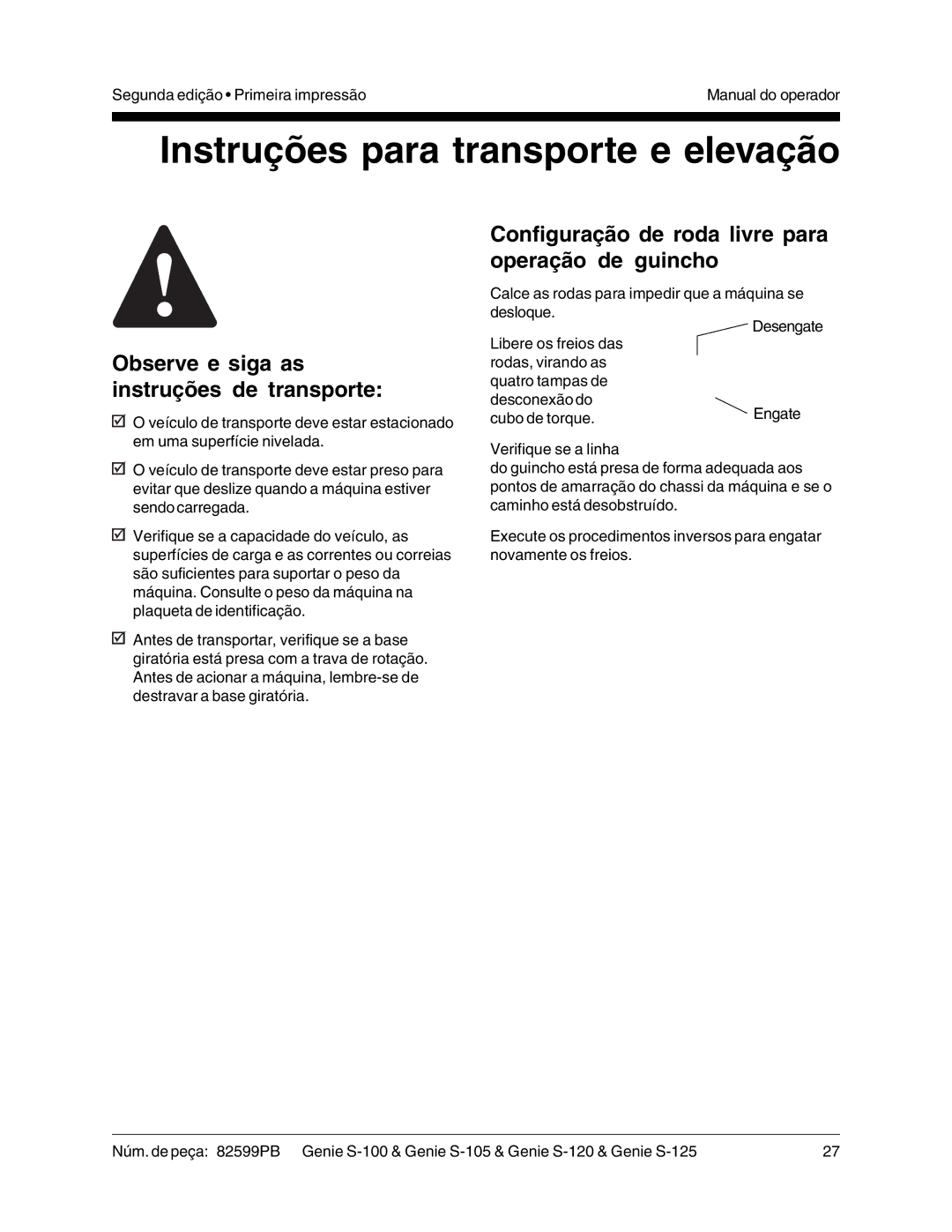 Genie S-105, S-125, S-100, S-120 manual Instruções para transporte e elevação, Observe e siga as instruções de transporte 