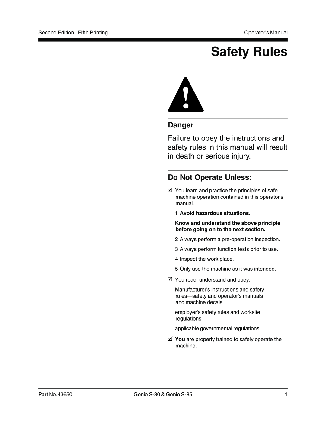 Genie S-80, S-85, 43650 manual Safety Rules, Danger, Do Not Operate Unless, Avoid hazardous situations 