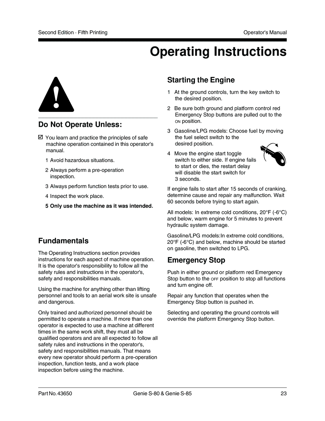 Genie S-85, S-80 manual Operating Instructions, Starting the Engine, Emergency Stop, Only use the machine as it was intended 