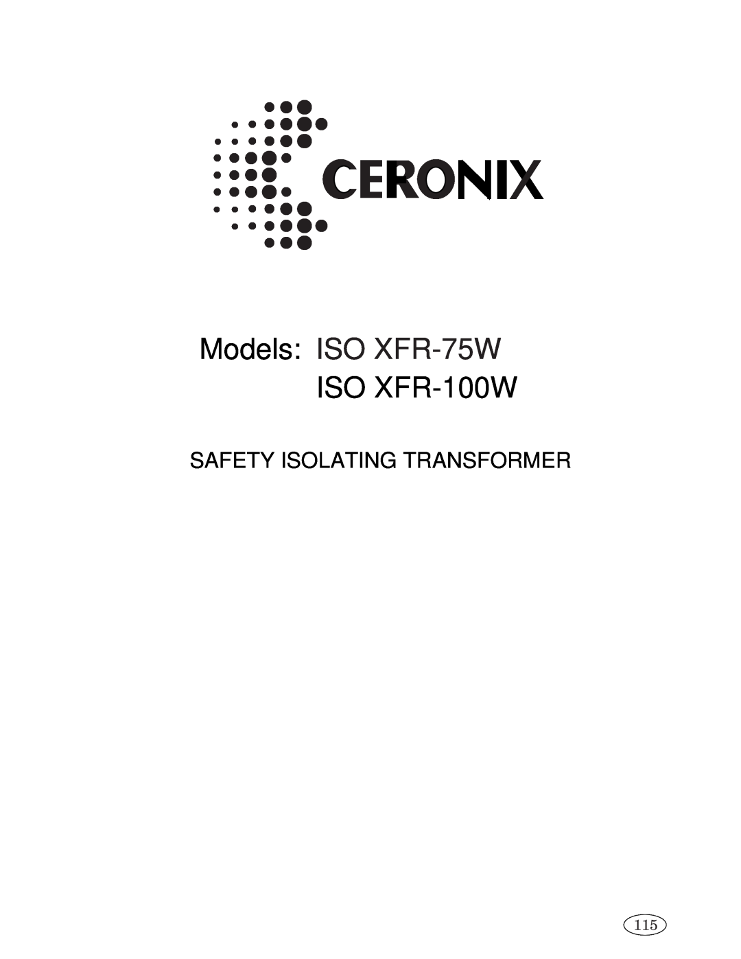 Genius 2793, 2093, 1493, 3693, 1793, 1993 manual Safety Isolating Transformer, Models ISO XFR-75W ISO XFR-100W 