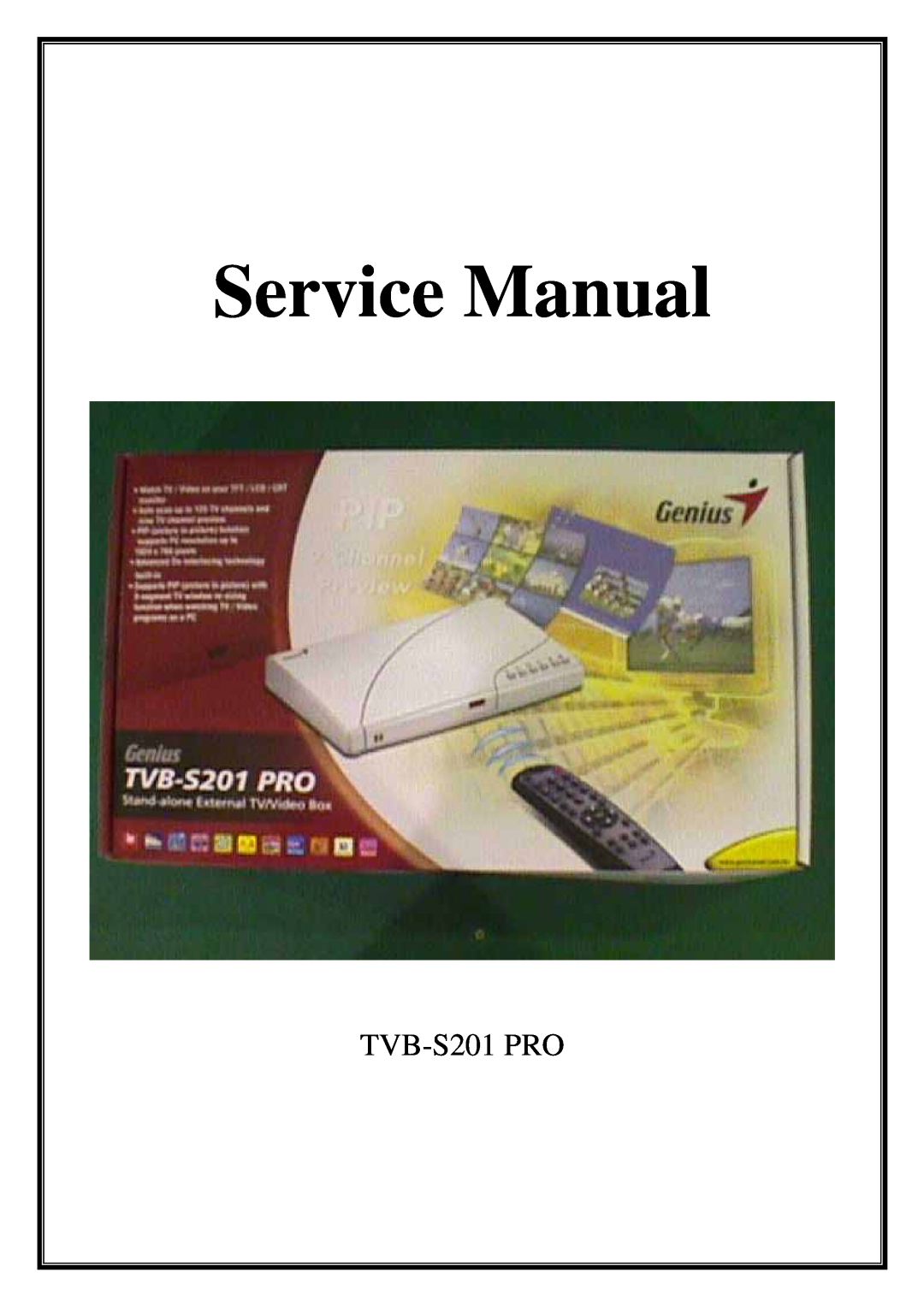 Genius TVB-S201 PRO service manual Service Manual 