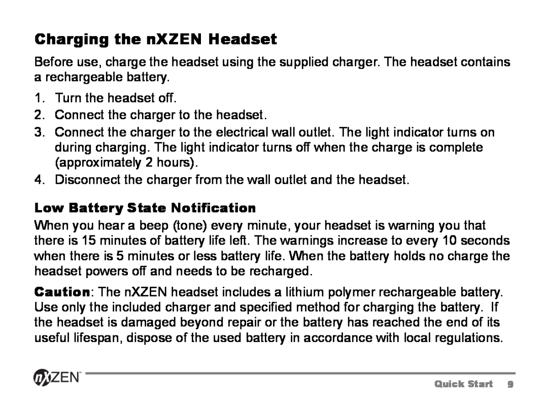 GENNUM 5000 user manual Charging the nXZEN Headset, Low Battery State Notification 