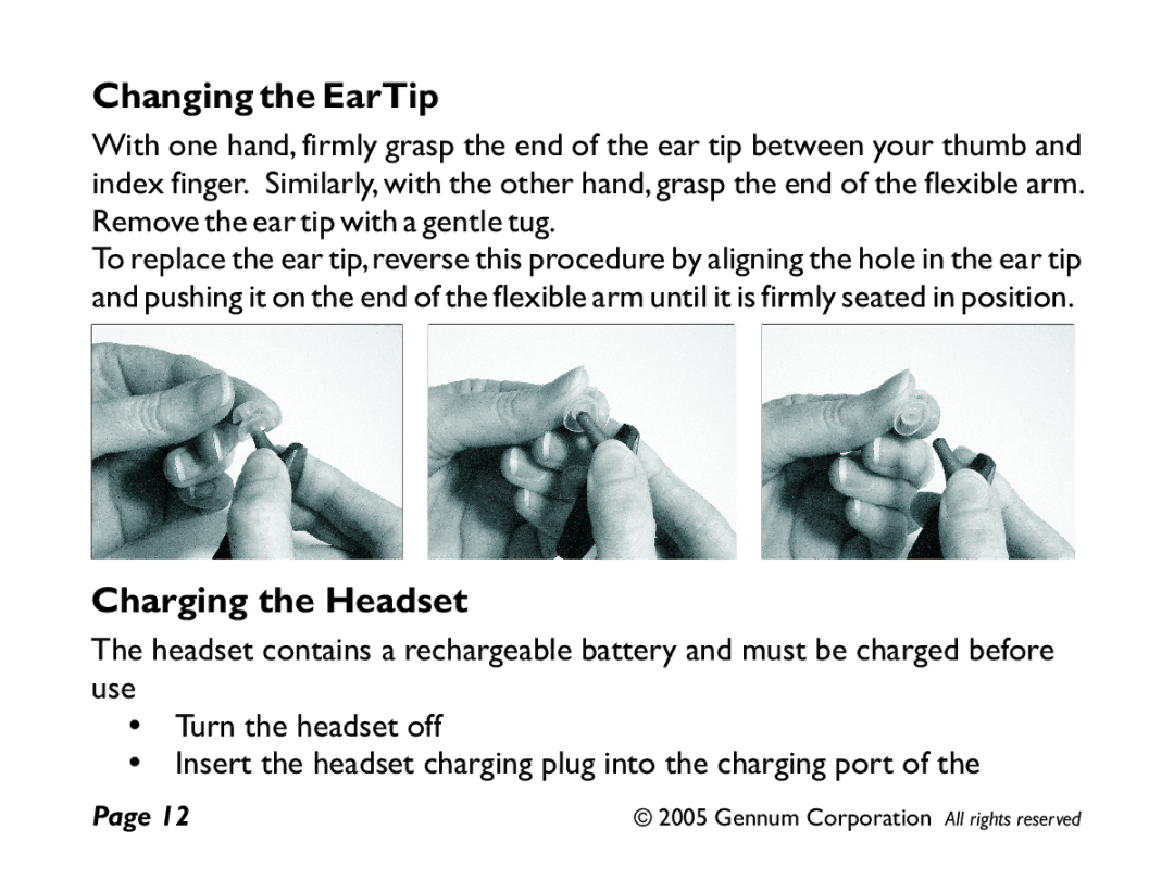 GENNUM Z-280 user manual Changing the EarTip, Charging the Headset 