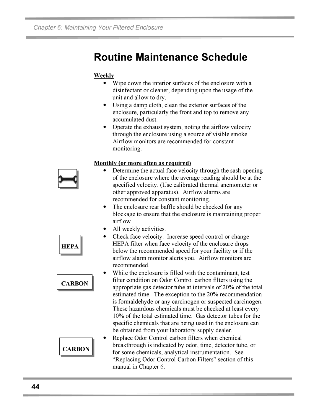 Gentek 3940422 3950200, 3940200, 3950320, 3950202 Routine Maintenance Schedule, Weekly, Monthly or more often as required 