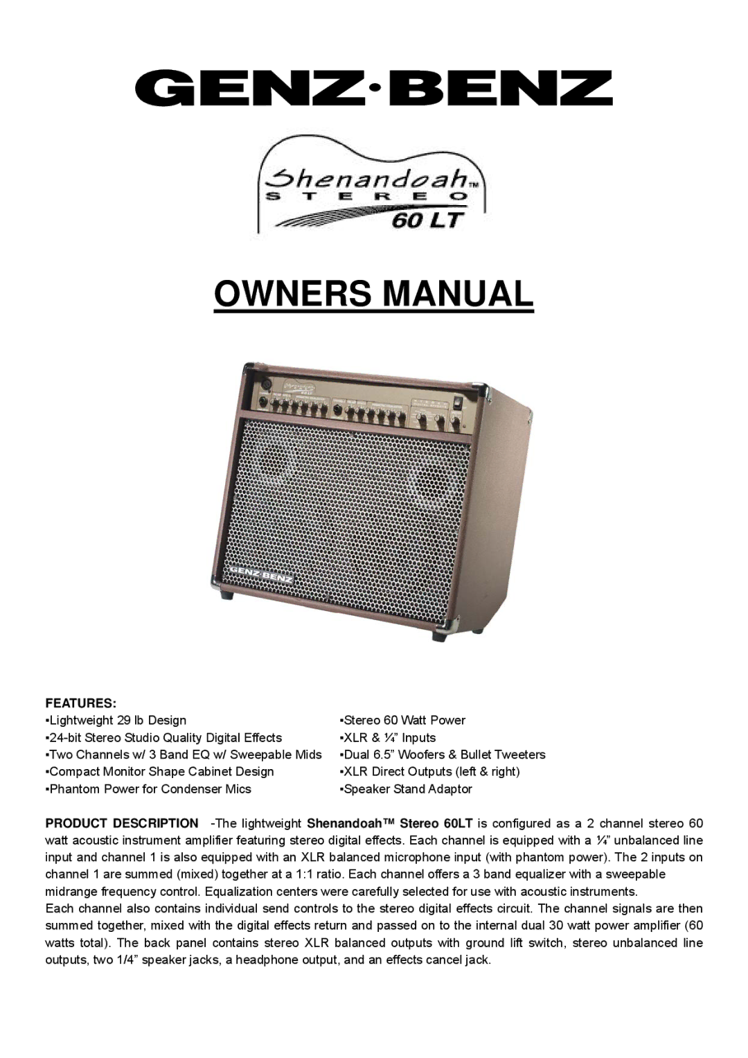 Genz-Benz 60LT owner manual Features 