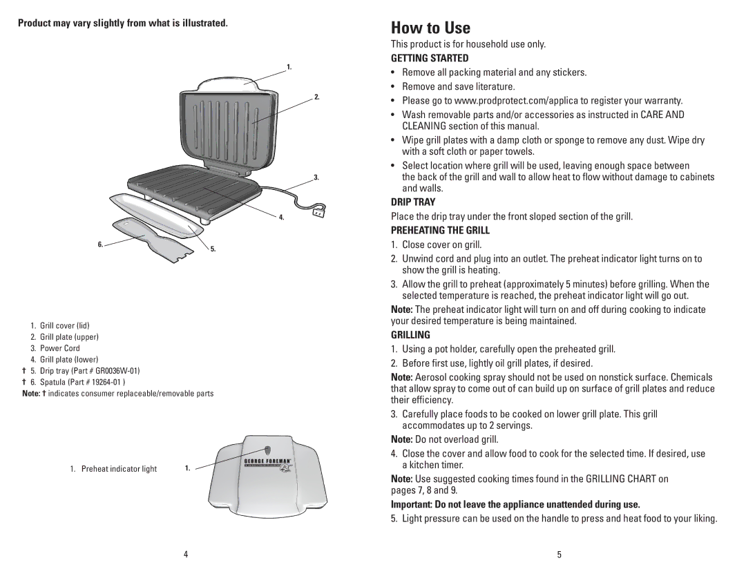 George Foreman GR0036W manual How to Use, Getting Started, Drip Tray, Preheating the Grill, Grilling 