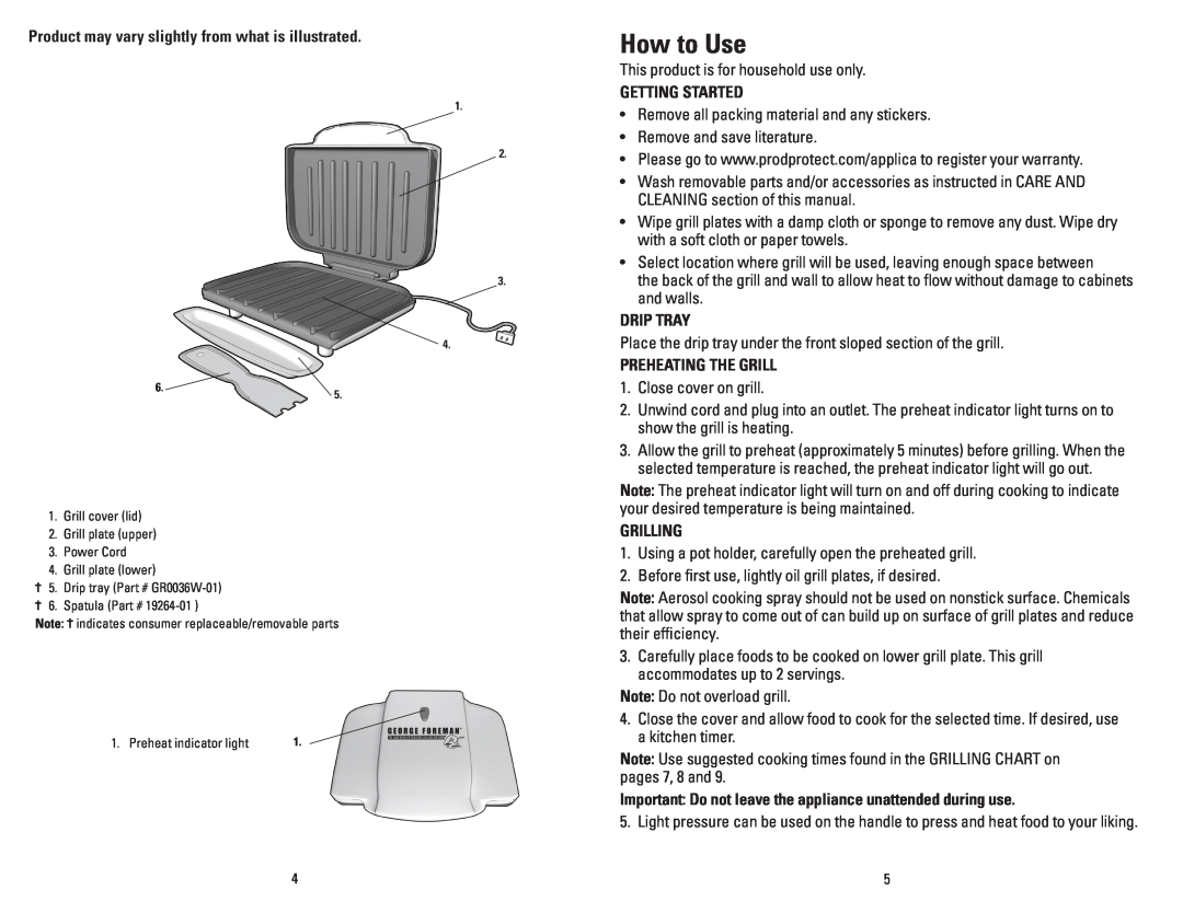 George Foreman GR0036W manual How to Use, Getting Started, Drip Tray, Preheating The Grill, Grilling 
